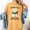 XXL Mustard Your Gift Is In The Litter Box Cat Christmas Naughty Funny Snow Santa Xmas Comfort Colors Tee