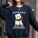 XL Black Your Gift Is In The Litter Box Cat Christmas Naughty Funny Snow Santa Xmas Sweatshirt