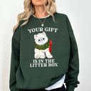 XXL Forest Green Your Gift Is In The Litter Box Cat Christmas Naughty Funny Snow Santa Xmas Sweatshirt
