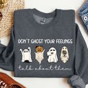 XXL Dark Gray Heather Don't Ghost Your Feeling Talk Positivity Mental Health Halloween Teacher Spooky Sweatshirt
