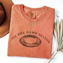  Tis The Damn Season Football Tailgate Party Limited Edition Collectible Comfort Colors Tee