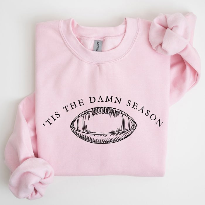 Tis The Damn Season Football Tailgate Party Game Day Big Game Touchdown Sweatshirt