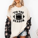 Small Ivory Cream Tis The Season Football Tailgate Party Touchdown Big Game Game Day Sports Enthusiast Comfort Colors Tee