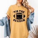 Small Mustard Tis The Season Football Tailgate Party Touchdown Big Game Game Day Sports Enthusiast Comfort Colors Tee