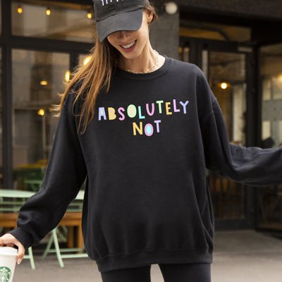 Absolutely Not Positivity Sarcastic Encouraging Mindset Affirmations For Mental Health Awareness Sweatshirt
