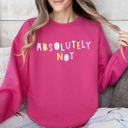  Absolutely Not Positivity Sarcastic Encouraging Mindset Affirmations For Mental Health Awareness Sweatshirt