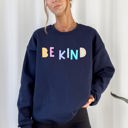  Be Kind Positivity Humor Sarcasm Mental Health Colorful Pastel Motivational Everyday Wear Sweatshirt
