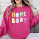 XXL Heliconia Bright Pink Homebody Positivity Sarcastic Mental Health Pastel Colorful Crewneck Sweatshirt Everyday Comfort Vibes