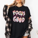 Medium Black Focus On The Good Retro Groovy Positivity Mental Health Vibes For Everyday Mindset Uplift Comfort Colors Tee