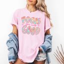 Medium Blossom Light Pink Focus On The Good Retro Groovy Positivity Mental Health Vibes For Everyday Mindset Uplift Comfort Colors Tee