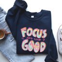  Focus On The Good Retro Groovy Positivity Mental Health Awareness And Positive Vibes Sweatshirt