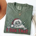 XXXL Moss Dark Green I Saw That Christmas Santa Presents Funny Holiday Quote Graphic Comfort Colors Tee