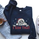 XXXL Navy I Saw That Christmas Santa Presents Cozy Holiday Humor Festive Winter Cheer Family Night Sweatshirt