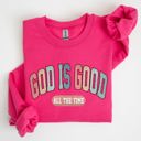 XL Heliconia Bright Pink God Is Good All The Time Christian Gospel Praise Faith Prayer Hope Strength Sweatshirt