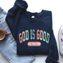 XXL Navy God Is Good All The Time Christian Gospel Praise Faith Prayer Hope Strength Sweatshirt