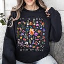 Large Black It Is Well With My Soul Christian Hymn Flowers Inspirational Gospel Prayer Scripture Sweatshirt