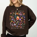 Small Dark Chocolate It Is Well With My Soul Christian Hymn Flowers Inspirational Gospel Prayer Scripture Sweatshirt