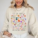 Large Sand It Is Well With My Soul Christian Hymn Flowers Inspirational Gospel Prayer Scripture Sweatshirt