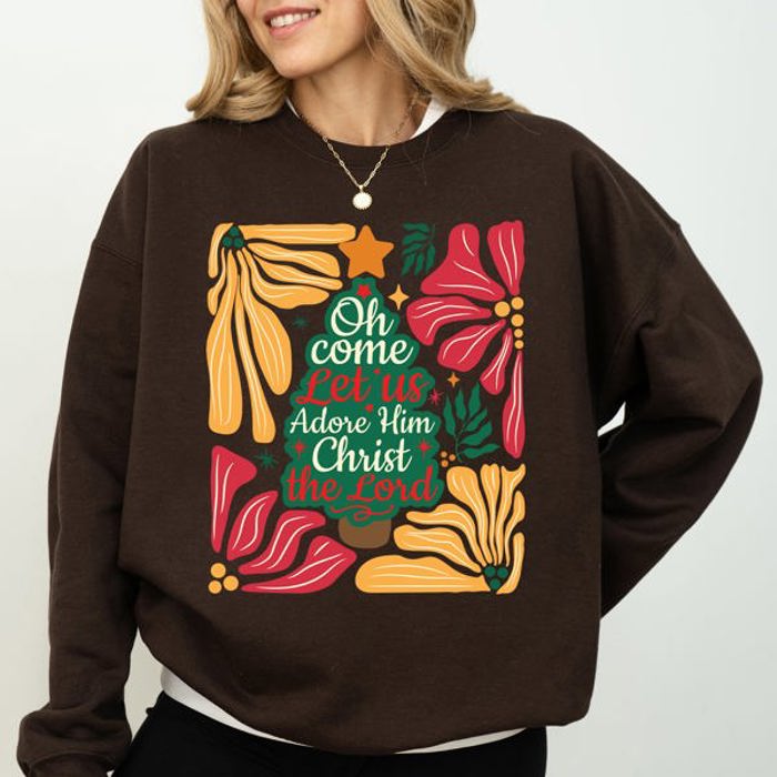 Oh Come Let Us Adore Him Christmas Floral Christian Religious Seasonal Sacred Sweatshirt