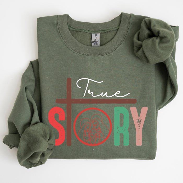 True Story Cross Nativity Christmas Christian Gospel Faith Holiday Edition Sweatshirt