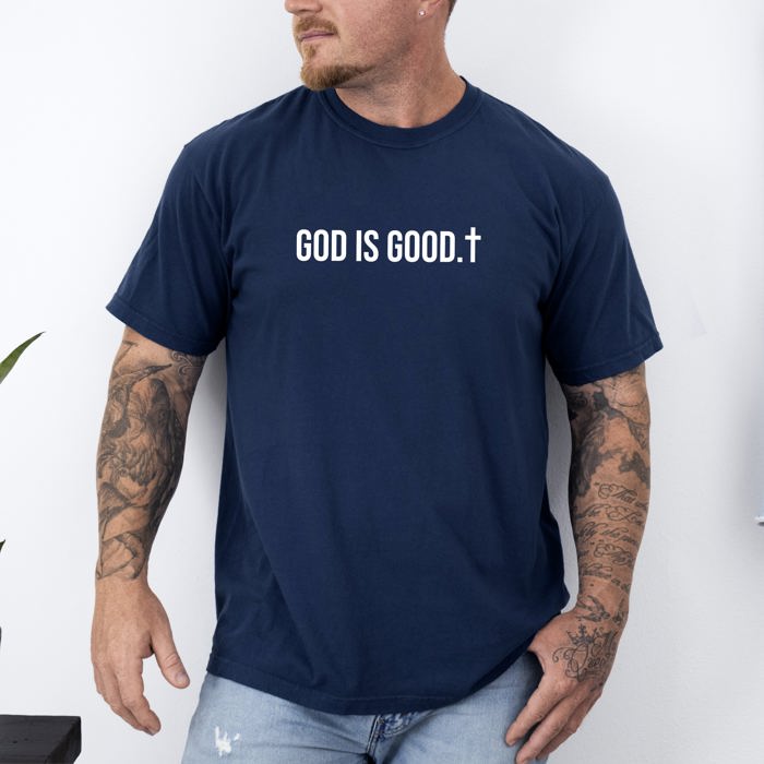 God Is Good Minimalist Faith Gospel Jesus Christian Religious Comfort Colors Tee