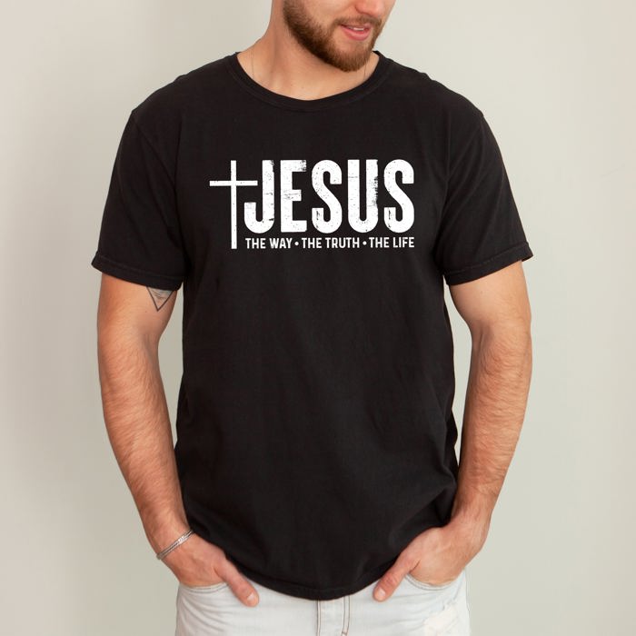 Jesus The Way The Truth The Life Gospel Message For Faith Christian Comfort Colors Tee
