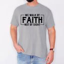 Small Granite We Walk By Faith Not By Sight Christian Jesus Gospel Religious Comfort Colors Tee