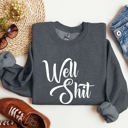 XXXL Dark Gray Heather Well Shit Sarcastic College Humor Phrase You Say In Study Groups Late Night Cram Sessions Graphic Sweatshirt
