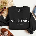 Large Black Be Kind Be Kind College Campus Sarcasm Be Kind Statement For The Daily Campus Wardrobe Sweatshirt