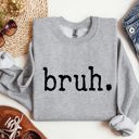 Small Heather Sport Gray Bruh Funny Sarcastic College Life Saying About Late Night Study Sessions And Finals Sweatshirt