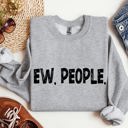 XXXL Heather Sport Gray Funny Ew, People Sarcastic College Humor Quote Design For Everyday Comfort Sweatshirt