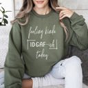 Large Military Green Feeling Kinda Idgafish Sarcastic College Humor Edition For Study Breaks And Late Nights Sweatshirt