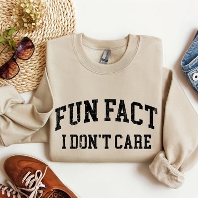 Fun Fact I Don't Care Sarcastic Campus Humor Quote For Late Night Study Sessions Sweatshirt