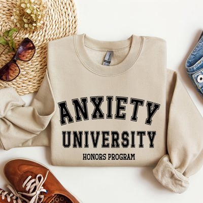 Anxiety University Sarcastic College Humor Graphic Typography Design For Study Breaks And Late Nights Sweatshirt