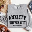 Medium Heather Sport Gray Anxiety University Sarcastic College Humor Graphic Typography Design For Study Breaks And Late Nights Sweatshirt