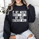 Medium Black If My Mouth Doesn't Say Funny Sarcastic College Humor Graphic Quote Edition Sweatshirt