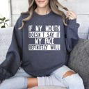 XL Dark Gray Heather If My Mouth Doesn't Say Funny Sarcastic College Humor Graphic Quote Edition Sweatshirt