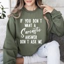 XXL Military Green Sarcastic Answer Funny Sarcastic College Humor Edition Ultra Comfort Graphic Sweatshirt