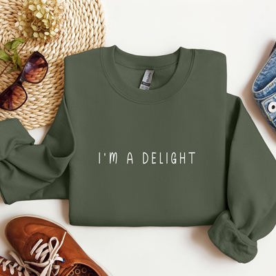 I'm A Delight Minimal Sarcastic College Humor Quote Modern Premium Graphic Sweatshirt