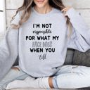 XXL Heather Sport Gray I'm Not Responsible Sarcastic College Graphic Quote For Everyday Casual Comfort Sweatshirt