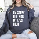 Medium Dark Gray Heather Did I Roll My Eyes Loud Sarcastic College Quote That Never Gets Old For Everyday Wear Sweatshirt