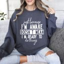 XL Dark Gray Heather Just Because I'm Awake Sweatshirt For Sarcastic College Students Who Love Humor Daily