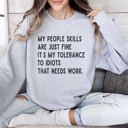 Large Heather Sport Gray My People Skills Sarcastic College Humor Graphic Edition Bold Text Typography Style Sweatshirt