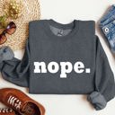 Large Dark Gray Heather Nope Sarcastic College Campus Humor Expressing Relatable Apathy And Dorm Life Attitude Sweatshirt
