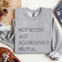  Not Bossy Funny Sarcastic College Humor Whimsical Academic Attitude Campus Life Student Humor Sweatshirt
