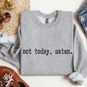 XXXL Heather Sport Gray Not Today Satan Sarcastic College Edition Limited Edition Not Today Satan Graphic Sweatshirt