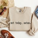 XL Sand Not Today Satan Sarcastic College Edition Limited Edition Not Today Satan Graphic Sweatshirt