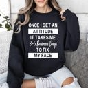 XXXL Black Once I Get An Attitude Sarcastic College Saying That Perfectly Captures Dorm Room Attitude And Night Mood Sweatshirt