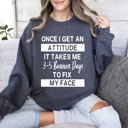 XL Dark Gray Heather Once I Get An Attitude Sarcastic College Saying That Perfectly Captures Dorm Room Attitude And Night Mood Sweatshirt