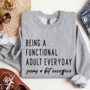 Large Heather Sport Gray Being A Functional Adult Funny Sarcastic College Life Motto Humorous Quote Wardrobe Essential Sweatshirt